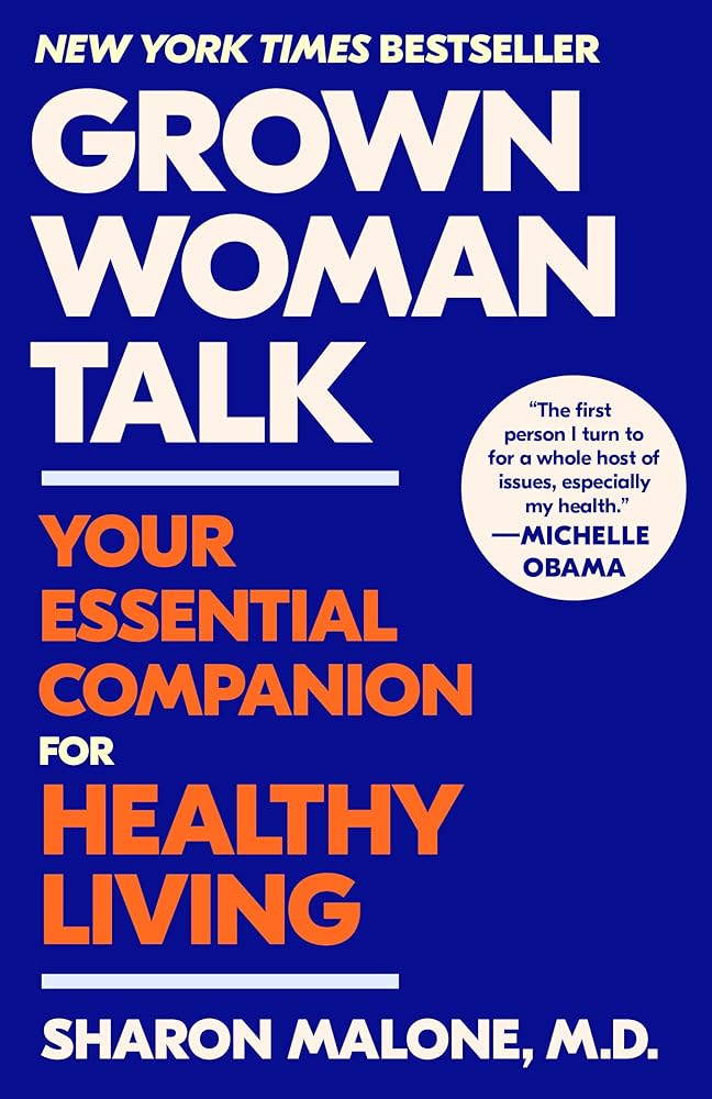 Grown Woman Talk: Your Essential Companion for Healthy Living cover image
