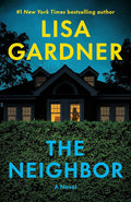 The Neighbor: A Novel (Detective D. D. Warren) cover image