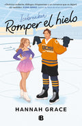 Icebreaker (Romper el hielo) (The Maple Hills Series) (Spanish Edition) cover image