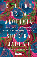 El libro de la alquimia. 100 días de creatividad para transformar tu vida cover image