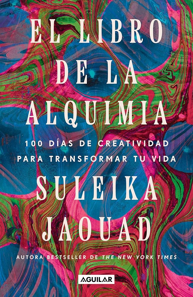 El libro de la alquimia. 100 días de creatividad para transformar tu vida cover image
