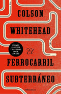 El ferrocarril subterráneo (Best Seller) cover image