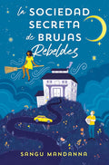 La Sociedad Secreta de Brujas Rebeldes (Ediciones B) cover image