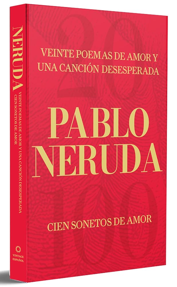 Veinte poemas de amor y una canción desesperada y Cien sonetos de amor (Edición Especial) / Twenty Love Poems and a Song of Despair (Special Edition) (Spanish Edition) cover image